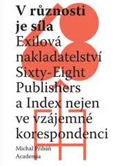 Recenze: Sixty-Eight Publishers a&nbsp;Index: „paralelní životopis“