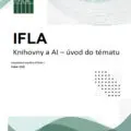 Jak na AI v praxi: nový dokument IFLA pro knihovny