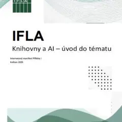 Jak na AI v praxi: nový dokument IFLA pro knihovny